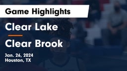 Clear Lake  vs Clear Brook  Game Highlights - Jan. 26, 2024