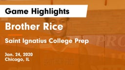 Brother Rice  vs Saint Ignatius College Prep Game Highlights - Jan. 24, 2020