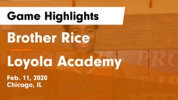 Brother Rice  vs Loyola Academy  Game Highlights - Feb. 11, 2020