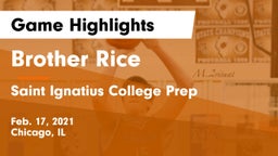 Brother Rice  vs Saint Ignatius College Prep Game Highlights - Feb. 17, 2021