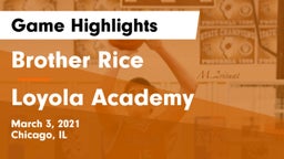 Brother Rice  vs Loyola Academy  Game Highlights - March 3, 2021