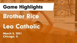 Brother Rice  vs Leo Catholic  Game Highlights - March 5, 2021