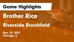 Brother Rice  vs Riverside Brookfield  Game Highlights - Nov. 25, 2023