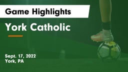 York Catholic  Game Highlights - Sept. 17, 2022