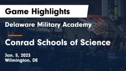 Delaware Military Academy  vs Conrad Schools of Science Game Highlights - Jan. 5, 2023
