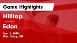 Hilltop  vs Edon  Game Highlights - Jan. 2, 2020