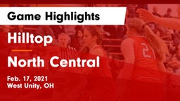 Hilltop  vs North Central  Game Highlights - Feb. 17, 2021