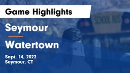 Seymour  vs Watertown  Game Highlights - Sept. 14, 2022