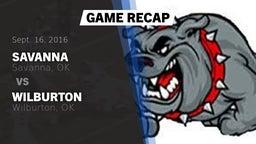 Recap: Savanna  vs. Wilburton  2016