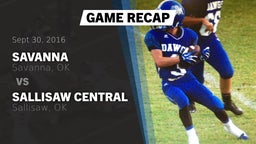 Recap: Savanna  vs. Sallisaw Central  2016