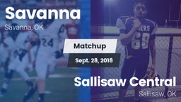 Matchup: Savanna  vs. Sallisaw Central  2018