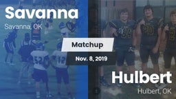 Matchup: Savanna  vs. Hulbert  2019