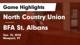 North Country Union  vs BFA St. Albans Game Highlights - Jan. 15, 2018