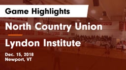 North Country Union  vs Lyndon Institute Game Highlights - Dec. 15, 2018