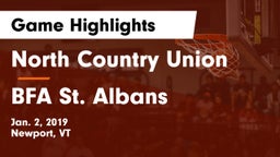 North Country Union  vs BFA St. Albans Game Highlights - Jan. 2, 2019