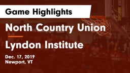 North Country Union  vs Lyndon Institute Game Highlights - Dec. 17, 2019
