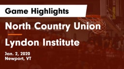 North Country Union  vs Lyndon Institute Game Highlights - Jan. 2, 2020
