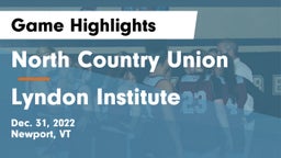 North Country Union  vs Lyndon Institute Game Highlights - Dec. 31, 2022