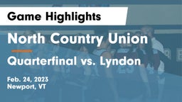 North Country Union  vs Quarterfinal vs. Lyndon Game Highlights - Feb. 24, 2023