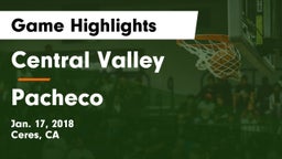 Central Valley  vs Pacheco Game Highlights - Jan. 17, 2018