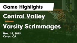 Central Valley  vs Varsity Scrimmages Game Highlights - Nov. 16, 2019
