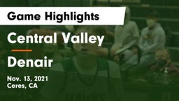 Central Valley  vs Denair  Game Highlights - Nov. 13, 2021