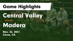 Central Valley  vs Madera  Game Highlights - Nov. 26, 2021