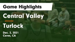 Central Valley  vs Turlock Game Highlights - Dec. 2, 2021