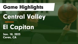 Central Valley  vs El Capitan  Game Highlights - Jan. 18, 2023