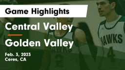 Central Valley  vs Golden Valley  Game Highlights - Feb. 3, 2023