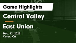 Central Valley  vs East Union  Game Highlights - Dec. 12, 2023