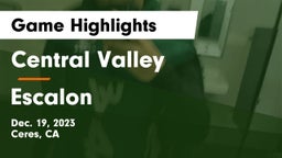 Central Valley  vs Escalon  Game Highlights - Dec. 19, 2023