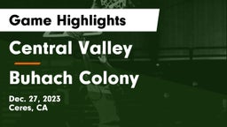 Central Valley  vs Buhach Colony Game Highlights - Dec. 27, 2023