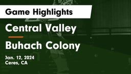 Central Valley  vs Buhach Colony  Game Highlights - Jan. 12, 2024