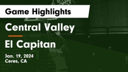 Central Valley  vs El Capitan  Game Highlights - Jan. 19, 2024