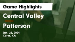 Central Valley  vs Patterson  Game Highlights - Jan. 22, 2024