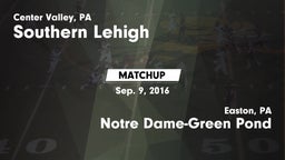 Matchup: Southern Lehigh vs. Notre Dame-Green Pond  2016