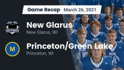 Recap: New Glarus  vs. Princeton/Green Lake  2021