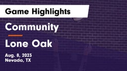 Community  vs Lone Oak  Game Highlights - Aug. 8, 2023