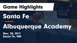 Santa Fe  vs Albuquerque Academy  Game Highlights - Nov. 28, 2017