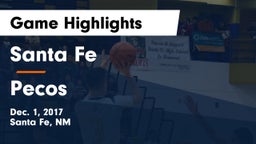 Santa Fe  vs Pecos Game Highlights - Dec. 1, 2017