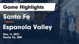 Santa Fe  vs Espanola Valley  Game Highlights - Dec. 4, 2021