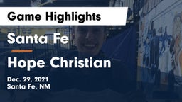 Santa Fe  vs Hope Christian  Game Highlights - Dec. 29, 2021