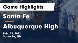 Santa Fe  vs Albuquerque High  Game Highlights - Feb. 23, 2022