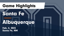 Santa Fe  vs Albuquerque  Game Highlights - Feb. 4, 2023