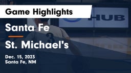 Santa Fe  vs St. Michael's  Game Highlights - Dec. 15, 2023