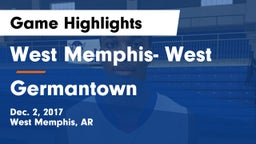 West Memphis- West vs Germantown  Game Highlights - Dec. 2, 2017