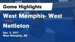 West Memphis- West vs Nettleton  Game Highlights - Dec. 5, 2017