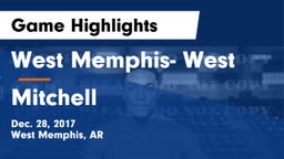 West Memphis- West vs Mitchell Game Highlights - Dec. 28, 2017