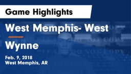 West Memphis- West vs Wynne  Game Highlights - Feb. 9, 2018